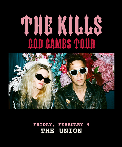 KRCL Presents: The Kills at The Union on Feb 9