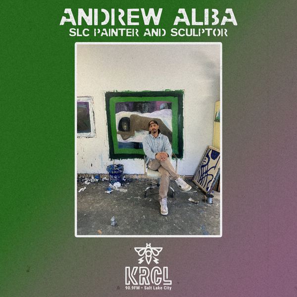 An Interview with Andrew Alba: SLC Painter and Sculptor