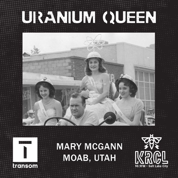Uranium Queen: An Interview with Mary McGann